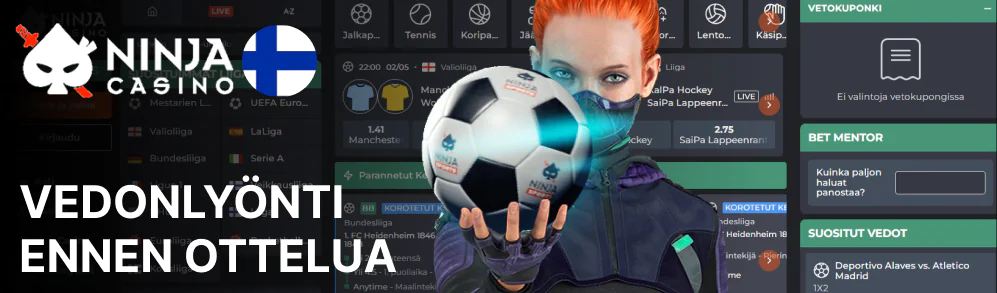 Ennen ottelua lyödään vetoa pian alkavasta ottelusta Ninja Casino