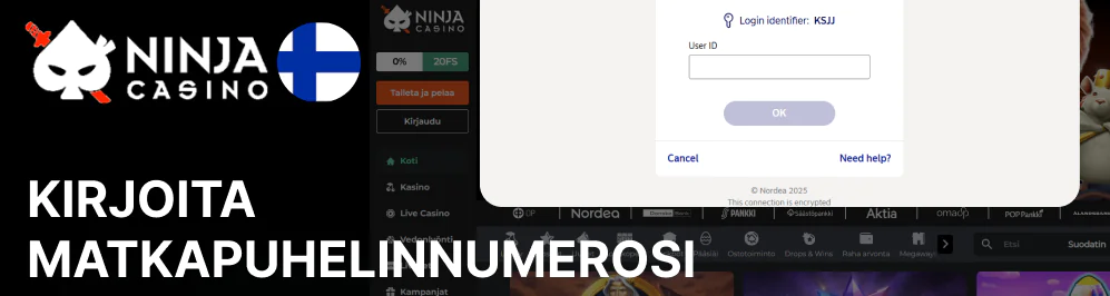 Paina Avaa tunniste ja aseta matkapuhelinnumero Ninja Casino