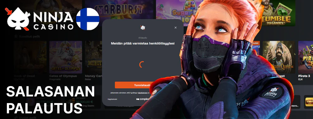 Ninja Casino salasanan palautusprosessi eroaa muista sivustoista, koska palautettavia salasanoja ei ole olemassa