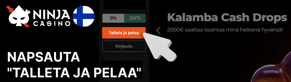 Paina päävalikossa Talletus ja Toisto Ninja Casino